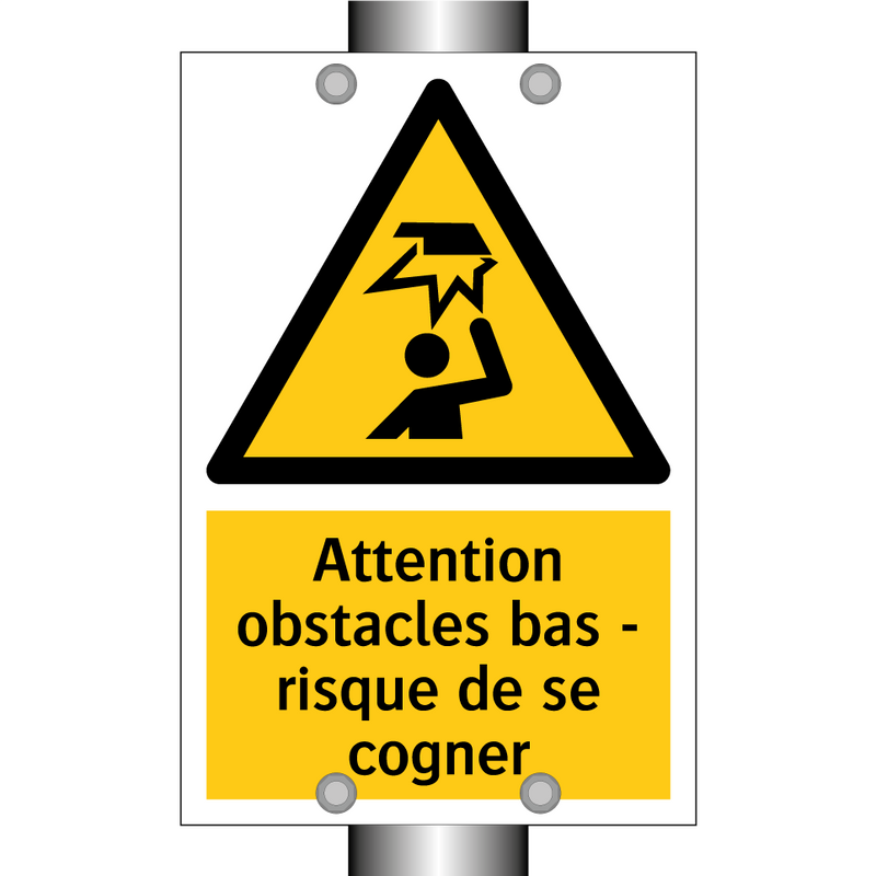 Attention obstacles bas - risque de se cogner