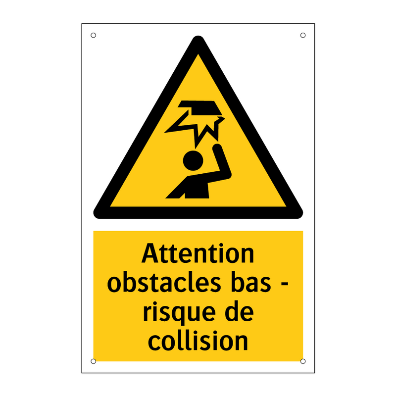 Attention obstacles bas - risque de collision