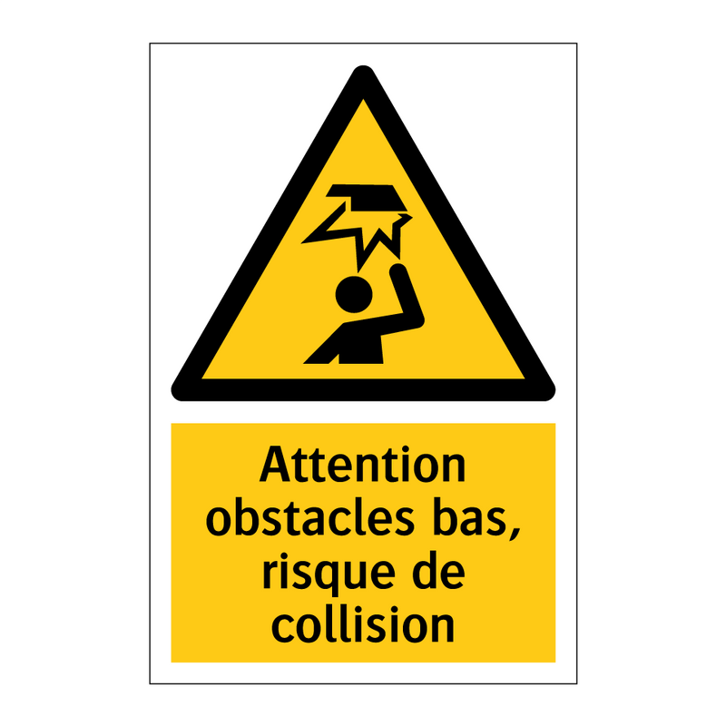 Attention obstacles bas, risque de collision