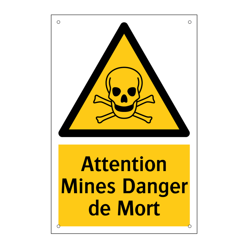 Attention Mines Danger de Mort