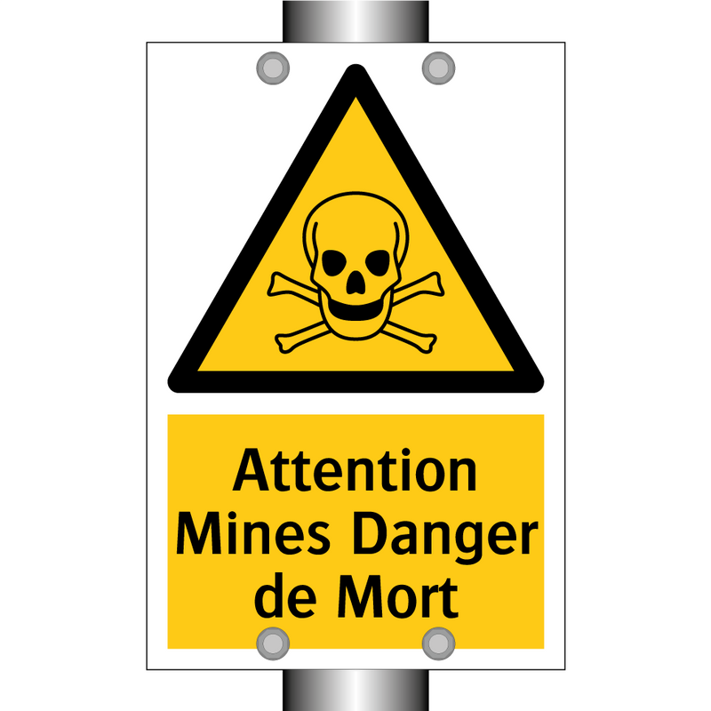 Attention Mines Danger de Mort