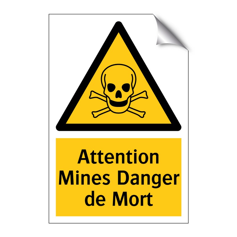 Attention Mines Danger de Mort