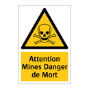 Attention Mines Danger de Mort