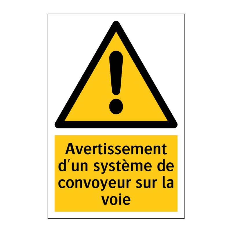 Avertissement d'un système de convoyeur sur la voie