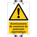 Avertissement de couvercle de protection automatique