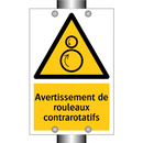 Avertissement de rouleaux contrarotatifs