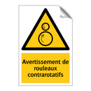 Avertissement de rouleaux contrarotatifs