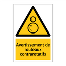 Avertissement de rouleaux contrarotatifs