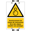 Avertissement de risque de coincement dû à des objets rotatifs non protégés