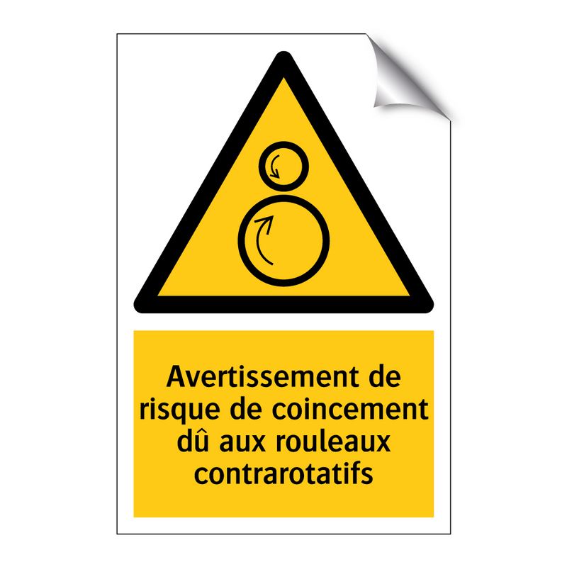 Avertissement de risque de coincement dû aux rouleaux contrarotatifs