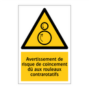 Avertissement de risque de coincement dû aux rouleaux contrarotatifs