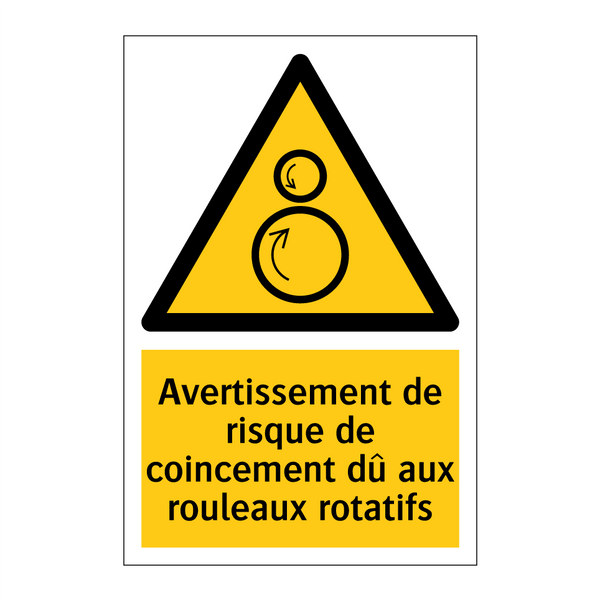 Avertissement de risque de coincement dû aux rouleaux rotatifs