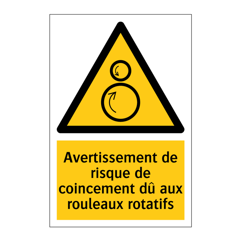 Avertissement de risque de coincement dû aux rouleaux rotatifs