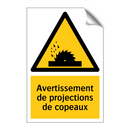 Avertissement de projections de copeaux