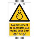Avertissement de blessures aux mains dues à un outil rotatif