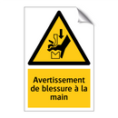 Avertissement de blessure à la main