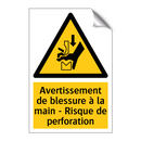 Avertissement de blessure à la main - Risque de perforation