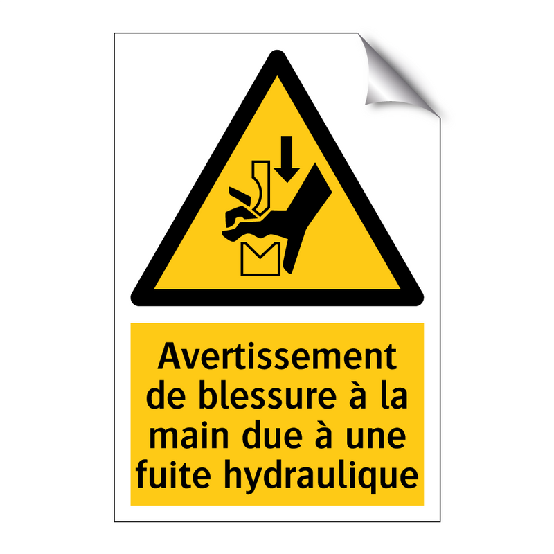 Avertissement de blessure à la main due à une fuite hydraulique