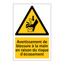 Avertissement de blessure à la main en raison du risque d'écrasement
