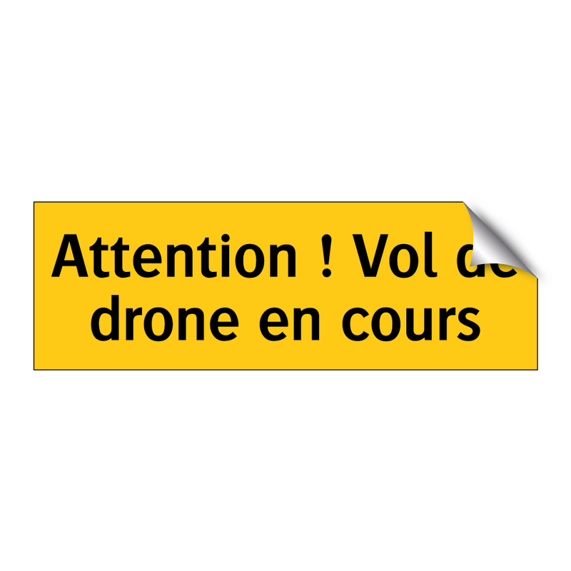 Attention ! Vol de drone en cours