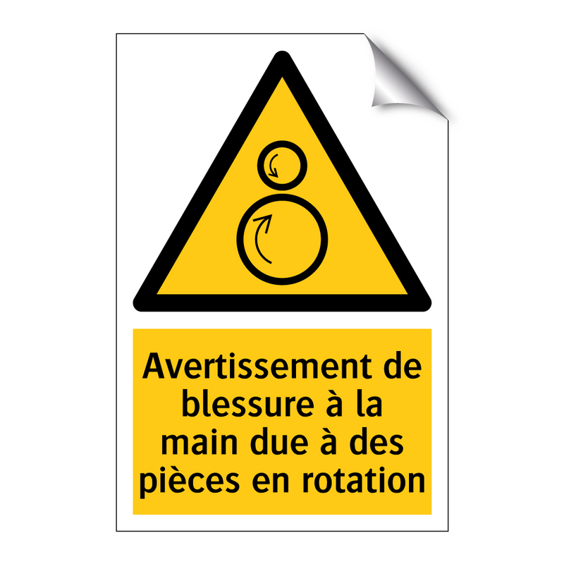 Avertissement de blessure à la main due à des pièces en rotation