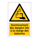 Avertissement des dangers liés à la charge des batteries
