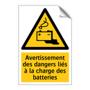 Avertissement des dangers liés à la charge des batteries