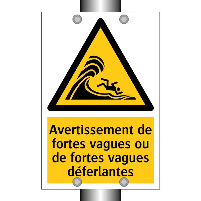 Avertissement de fortes vagues ou de fortes vagues déferlantes