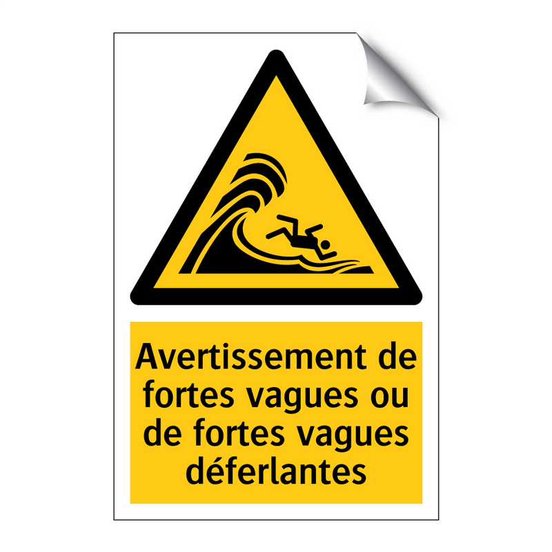 Avertissement de fortes vagues ou de fortes vagues déferlantes