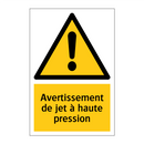 Avertissement de jet à haute pression