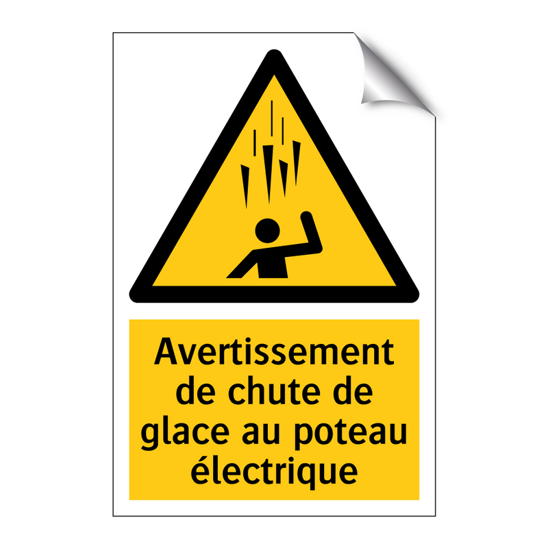 Avertissement de chute de glace au poteau électrique