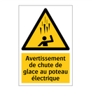 Avertissement de chute de glace au poteau électrique