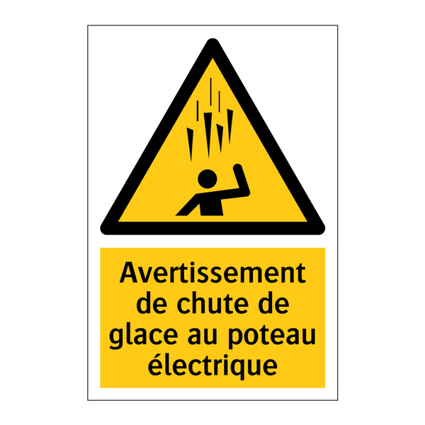 Avertissement de chute de glace au poteau électrique
