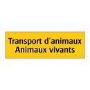 Transport d'animaux Animaux vivants