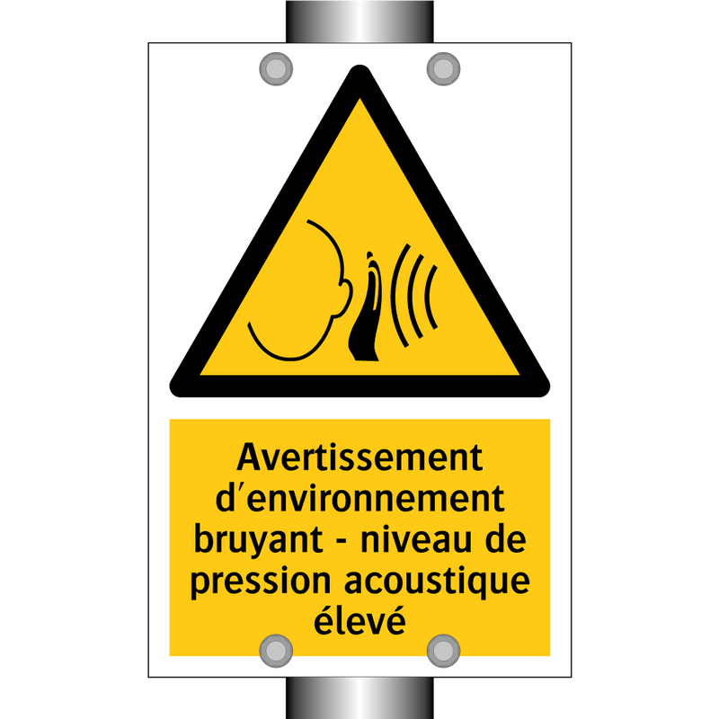 Avertissement d'environnement bruyant - niveau de pression acoustique élevé