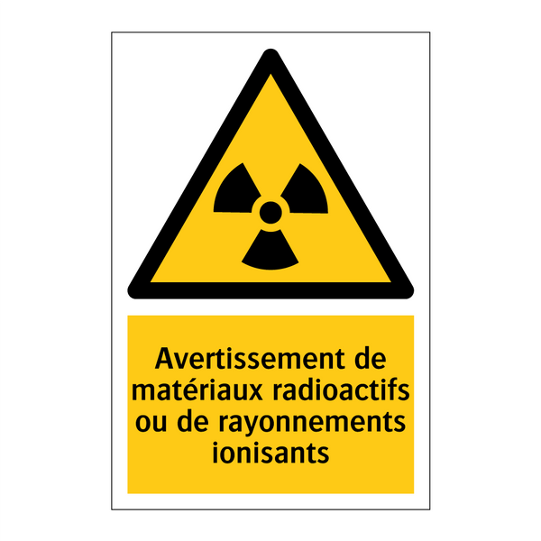 Avertissement de matériaux radioactifs ou de rayonnements ionisants