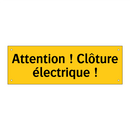 Attention ! Clôture électrique !