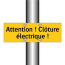 Attention ! Clôture électrique !