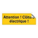 Attention ! Clôture électrique !