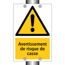 Avertissement de risque de casse