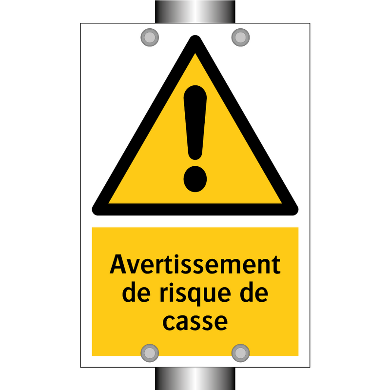 Avertissement de risque de casse