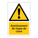 Avertissement de risque de casse