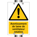 Avertissement de lame de ventilateur rotative