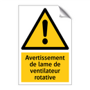 Avertissement de lame de ventilateur rotative