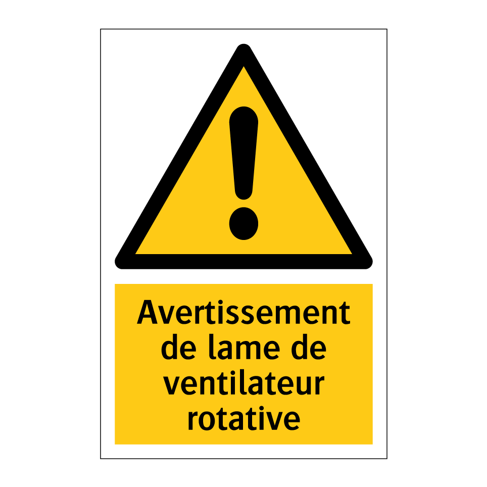 Avertissement de lame de ventilateur rotative