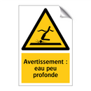 Avertissement : eau peu profonde