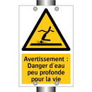Avertissement : Danger d'eau peu profonde pour la vie