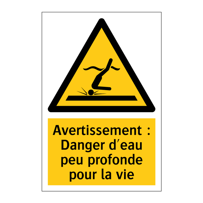 Avertissement : Danger d'eau peu profonde pour la vie