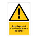 Avertissement d'enchevêtrement de bande
