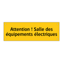 Attention ! Salle des équipements électriques